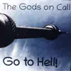 The Gods on Call - Go to Hell! - Single